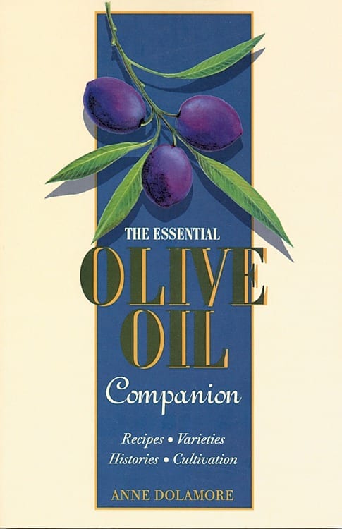 The Essential Olive Oil Companion