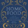 Home Food: 100 Recipes to Comfort and Connect