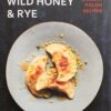 Wild Honey and Rye