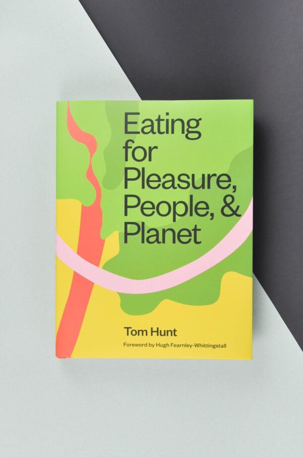 Eating for Pleasure, People and Planet