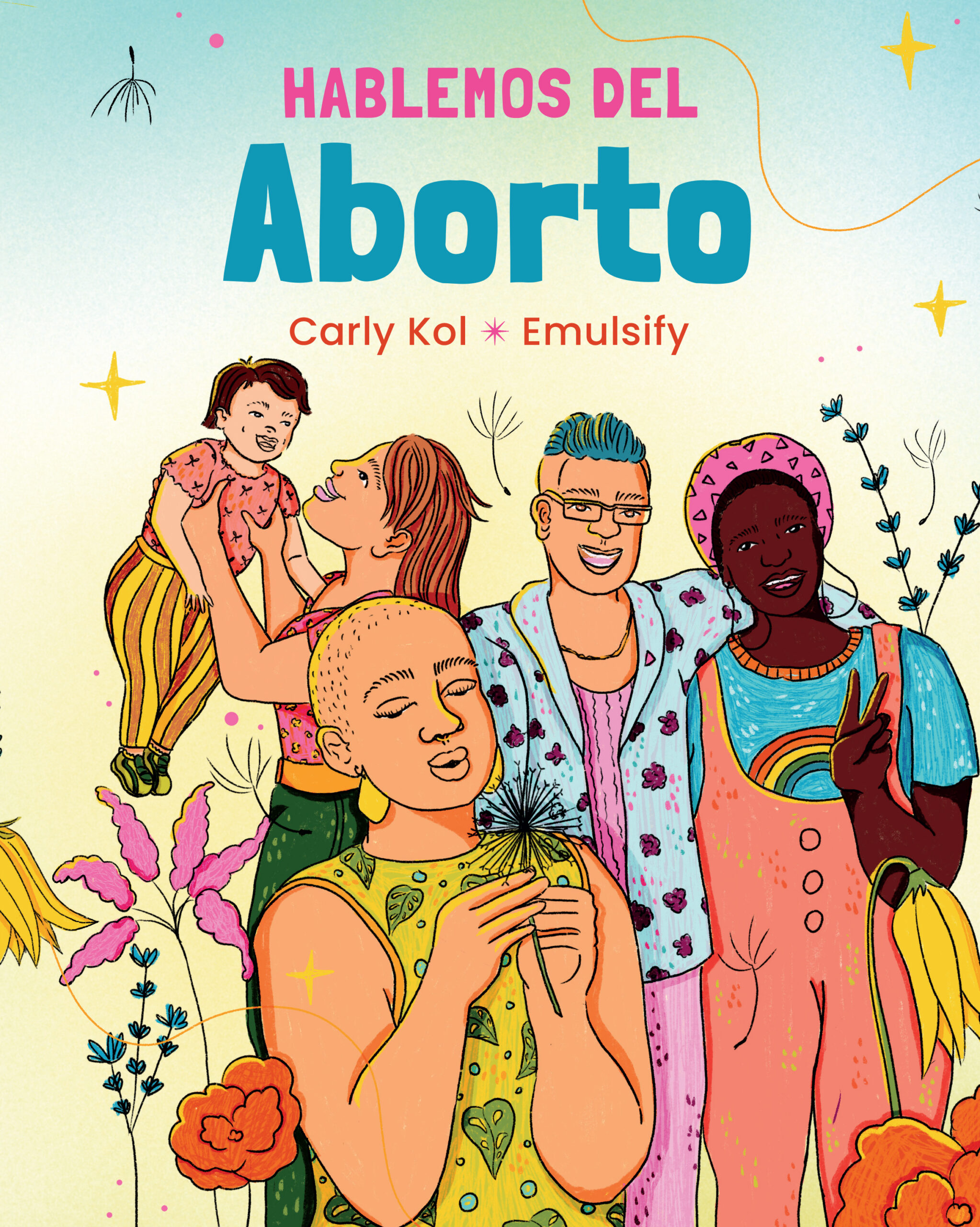 Hablemos del Aborto (Let’s Talk About Abortion: Spanish Language Edition)